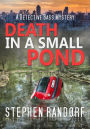 Death In A Small Pond