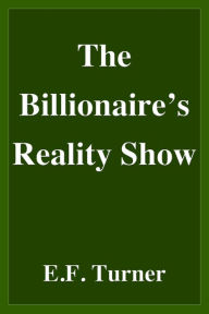 Title: The Billionaire's Reality Show, Author: Evelyn Turner