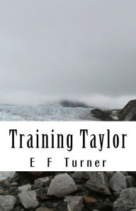 Title: Training Taylor, Author: E Turner