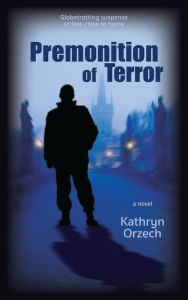 Title: Premonition of Terror, Author: Kathryn Orzech