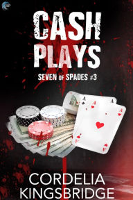 Title: Cash Plays, Author: Cordelia Kingsbridge