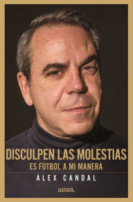 Title: Disculpen las molestias, Author: Alex Candal