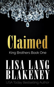 Title: Claimed, Author: Lisa Lang Blakeney