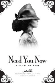 Title: Need You Now - A Story of Hope, Author: Plumb