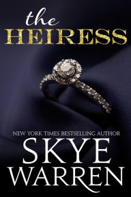 Title: The Heiress, Author: Skye Warren