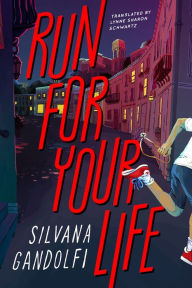 Title: Run for Your Life, Author: Lynne Sharon Schwartz