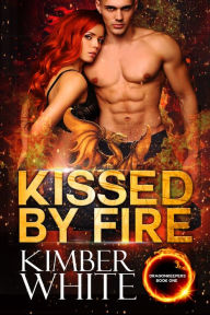 Title: Kissed by Fire, Author: Kimber White