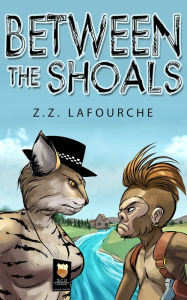 Title: Between The Shoals, Author: Z.Z. LaFourche