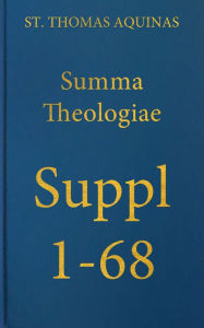 Title: Summa Theologiae Supplementum 1-68, Author: St. Thomas Aquinas