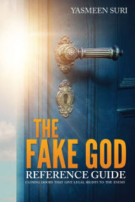 Title: THE FAKE GOD REFERENCE GUIDE, Author: YASMEEN SURI