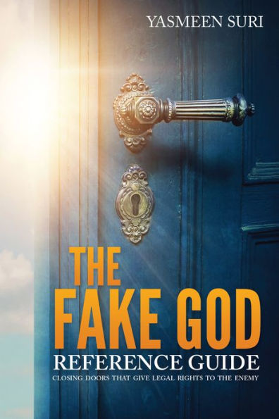 THE FAKE GOD REFERENCE GUIDE