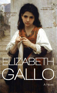 Title: Elizabeth Gallo (The Gallo Books - Book 3), Author: Jonathan Lovejoy