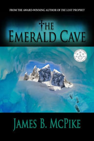 Title: The Emerald Cave, Author: James B. McPike