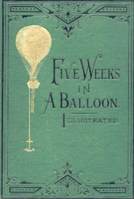 Title: Five Weeks in a Balloon, Author: Jules Verne