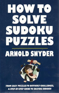 Title: How to Solve Sudoku Puzzles, Author: Arnold Synder