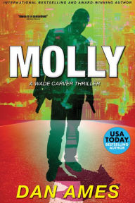 Title: Molly (A Florida Action Thriller #1), Author: Dan Ames