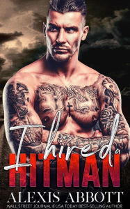 Title: I Hired a Hitman, Author: Alexis Abbott