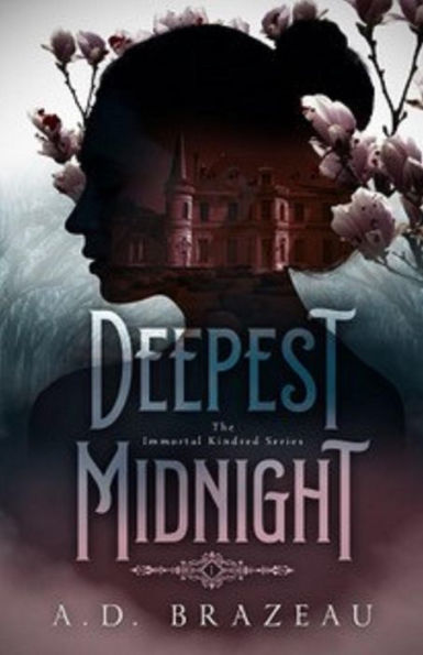 Deepest Midnight: Book One of the Immortal Kindred Series