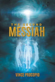 Title: The Second Messiah, Author: Vince Procopio