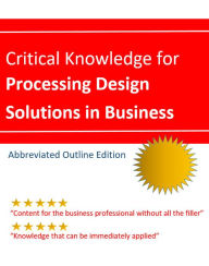 Title: Critical Knowledge for Processing Design Solutions in Business, Author: GLO ORGANIZATION LLC PUBLISHING