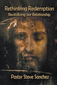 Title: Rethinking Redemption, Author: Steve Sanchez