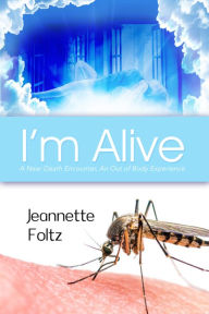 Title: I'm Alive, Author: Jeannette Foltz