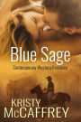 Blue Sage: A Contemporary Western Romance
