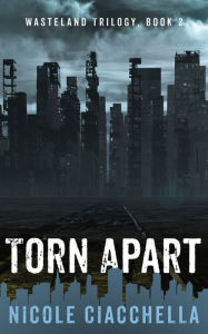 Title: Torn Apart, Author: Nicole Ciacchella
