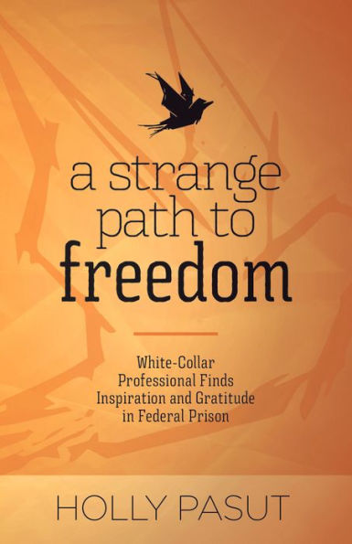 A Strange Path to Freedom