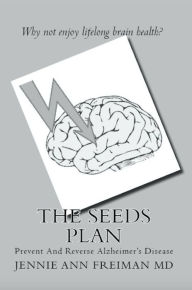 Title: The SEEDS Plan, Author: Jennie Ann Freiman MD