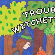 Title: Trouble in Witchety Woods, Author: Veronica Gibbs