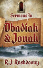 Sermons in Obadiah and Jonah