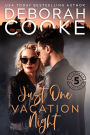 Just One Vacation Night: A Contemporary Romance