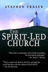 Title: The Spirit-Led Church, Author: Stephen  Fraser