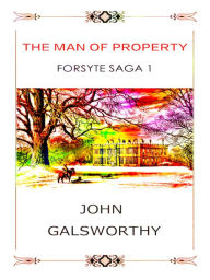 Title: John Galsworthy The Man of Property, Author: John Galsworthy
