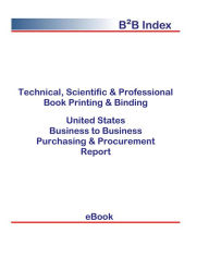 Title: Technical, Scientific & Professional Book Printing & Binding B2B United States, Author: Editorial DataGroup USA