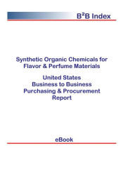 Title: Synthetic Organic Chemicals for Flavor & Perfume Materials B2B United States, Author: Editorial DataGroup USA