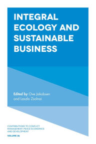 Title: Integral Ecology and Sustainable Business, Author: Laszlo Zsolnai