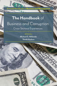 Title: The Handbook of Business and Corruption, Author: Michael S. Alander