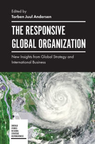 Title: The Responsive Global Organization, Author: Torben Juul Andersen