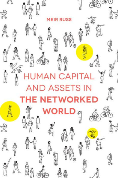 Human Capital and Assets in the Networked World