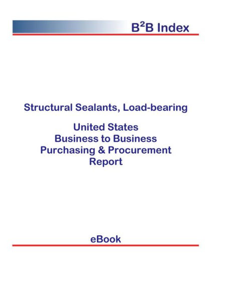 Structural Sealants, Load-bearing B2B United States