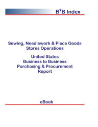 Title: Sewing, Needlework & Piece Goods Stores Operations B2B United States, Author: Editorial DataGroup USA