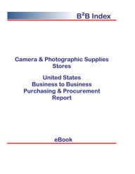 Title: Camera & Photographic Supplies Stores B2B United States, Author: Editorial DataGroup USA