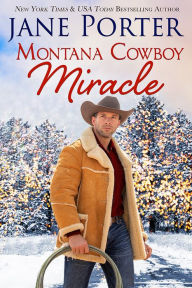 Title: Montana Cowboy Miracle, Author: Jane Porter