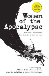 Title: Women of the Apocalypse, Author: Roxanne Felix