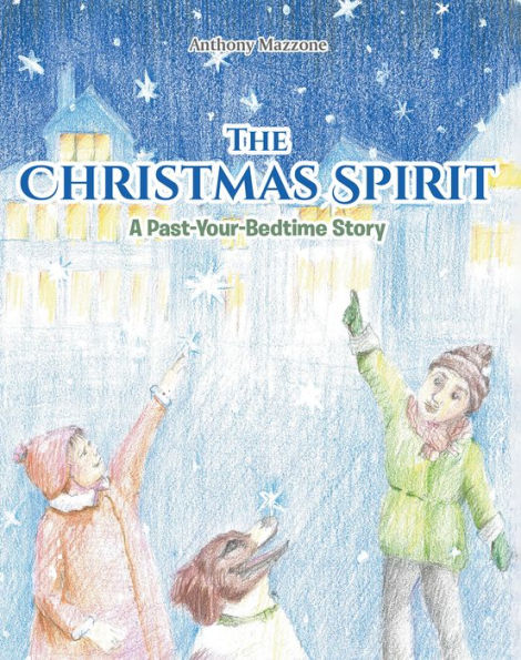 The Christmas Spirit: A Past-Your-Bedtime Story