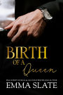 Birth of a Queen