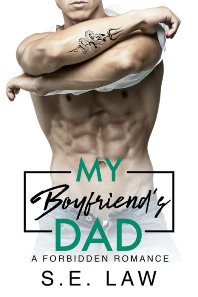 My Boyfriend's Dad: A Forbidden Romance