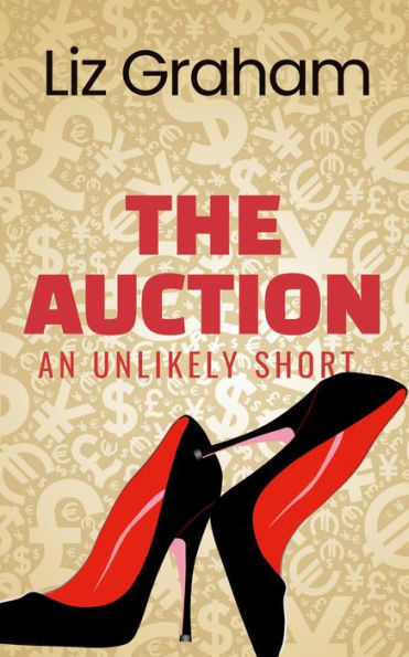 The Auction: Unlikely Shorts, Book 1